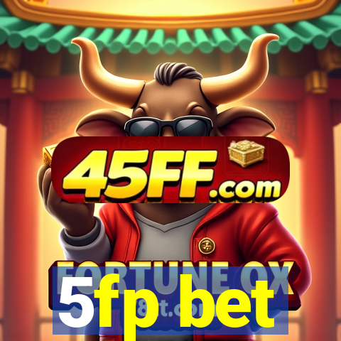 5fp bet